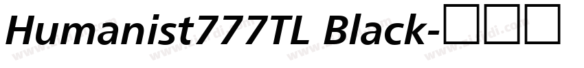 Humanist777TL Black字体转换